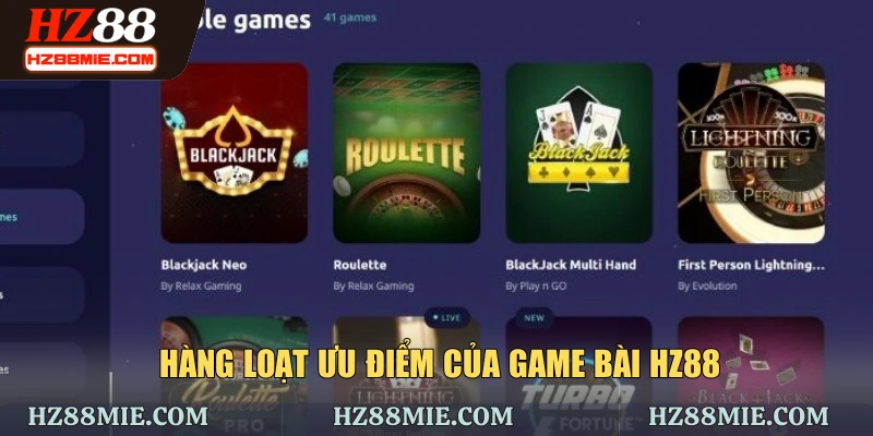 Hàng loạt ưu điểm của game bài HZ88