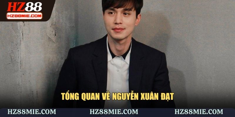 Vài nét về CEO Nguyễn Xuân Đạt